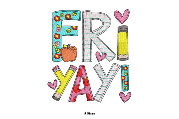 Fri-Yay Funny Happy Friday Teacher: A Playful Touch for Small Business Embroidery
