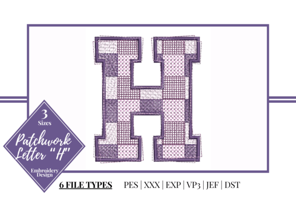 Patchwork Letter H: A Seasonal Embroidery Essential